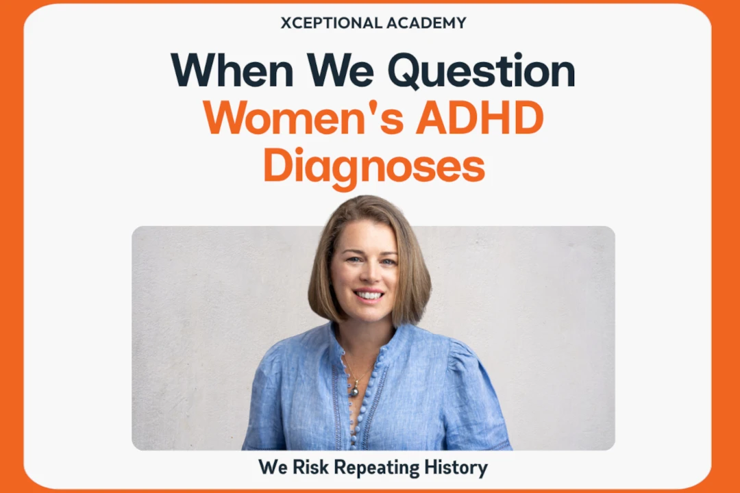 When We Question Women’s ADHD Diagnoses, We Risk Repeating History
